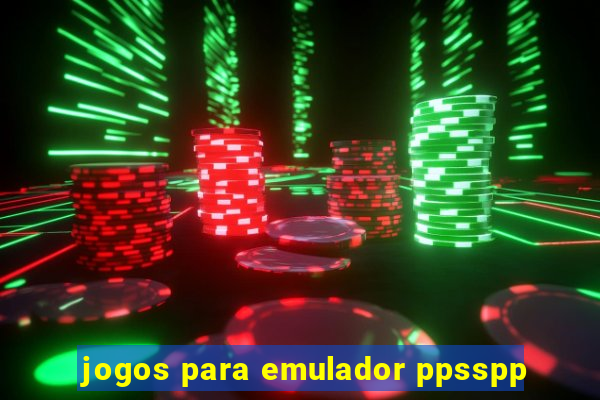 jogos para emulador ppsspp